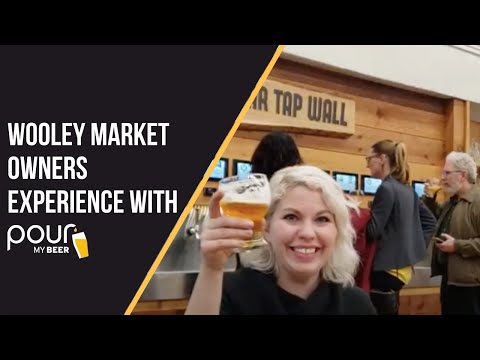 Woolley Market Owner's Experience with PourMyBeer