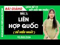 Lịch sử 12 Bài 1: Liên hợp quốc | Kết nối tri thức