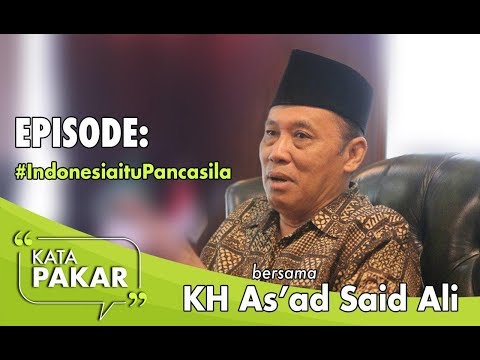 Umat Beragama, Ber-Pancasila - KH. As'ad Said Ali | Kata Pakar