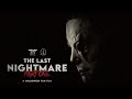 The Last Nightmare Part One A Halloween Fan Film 2024 FULL MOVIE