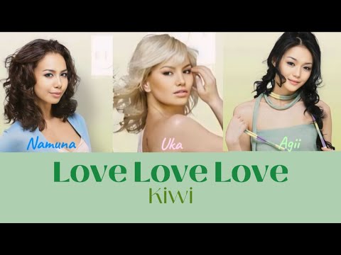 Kiwi - Love Love Love (Color coded lyrics ~ Үгтэй)