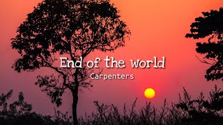 Carpenters - End Of The World | Lyrics
