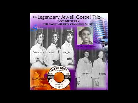 The Sweethearts of Gospel - Jewell Gospel Trio
