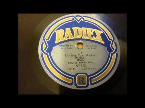 Tommy Weir - Loving You Alone