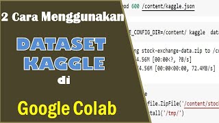 2 cara mengimport DATASET KAGGLE di Google Colaboratory