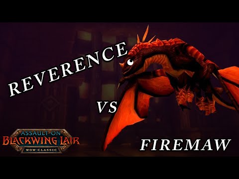 Reverence vs Firemaw - BWL Classic WoW