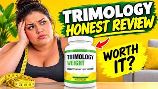 🔥 TRIMOLOGY WEIGHT LOSS - WORKS? REVIEWS & RESULTS – WORTH BUYING? WATCH BEFORE YOU BUY