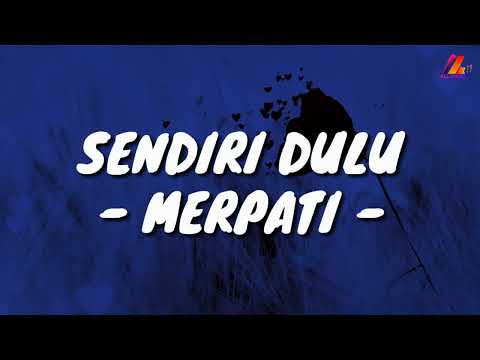 Sendiri Dulu - Merpati (Lirik with English translation)