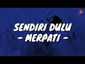 Sendiri Dulu Merpati Lirik With English Translation