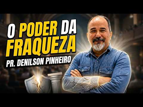 O Poder da Fraqueza