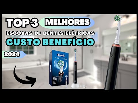 🔍 Top 3 Melhores Escovas de Dentes Elétricas de 2024 | Guia Rápido!