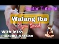 Walang iba | Ezra Band | Plucking Version | Guitar Tutorial