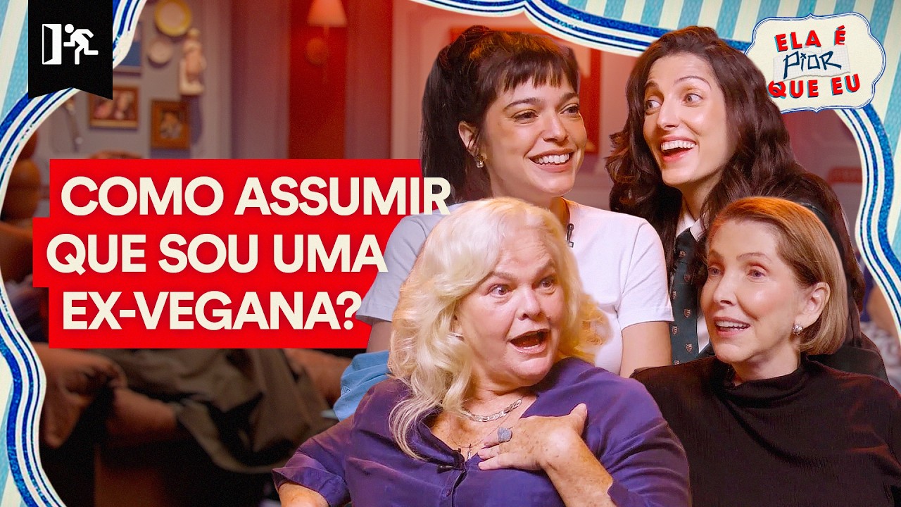 MUDANÇAS: COMO ASSUMIR QUE SOU UMA EX-VEGANA?  | ELA É PIOR QUE EU #06