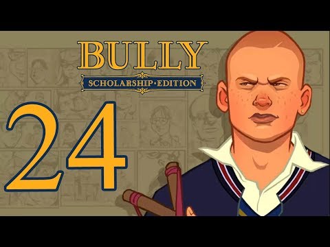 Bully Scholarship Edition: Anniversary playthrough pt24 - Panty Raid Redux/Eggcellent