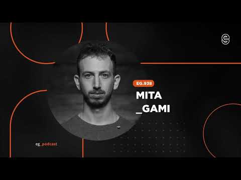 EG.938 mixed by Mita Gami