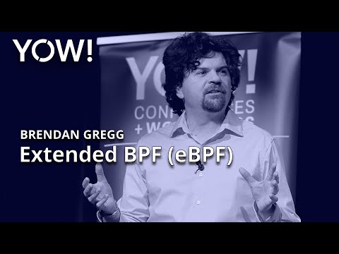 eBPF: Fueling New Flame Graphs & more • Brendan Gregg • YOW! 2022