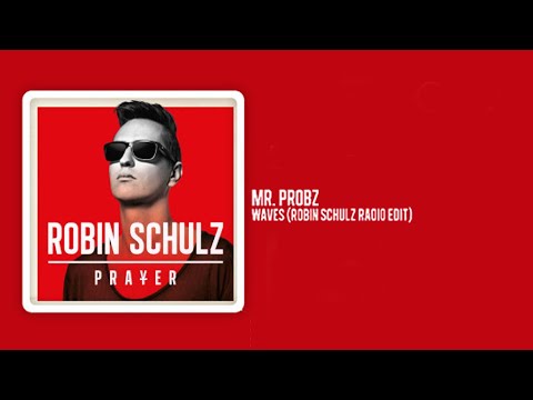 Robin Schulz_11. Mr. Probz - Waves (Robin Schulz Radio Edit)_Lyrics