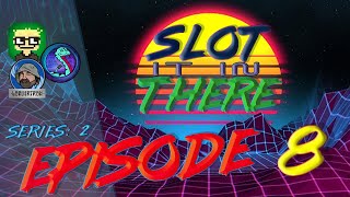 Slot It In There - Series 2- Episode 8