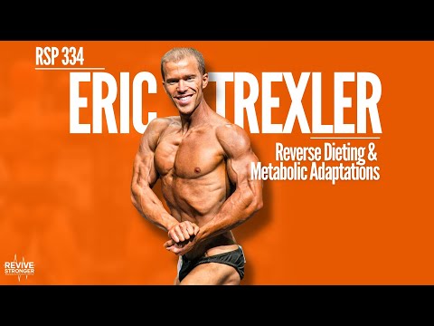 Reverse Dieting & Metabolic Adaptation - Eric Trexler