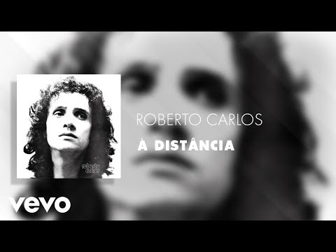 A Distância - Roberto Carlos
