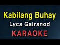 Kabilang Buhay - Lyca Gairanod | KARAOKE | Wish version | Bandang Lapis | Acoustic | minus one
