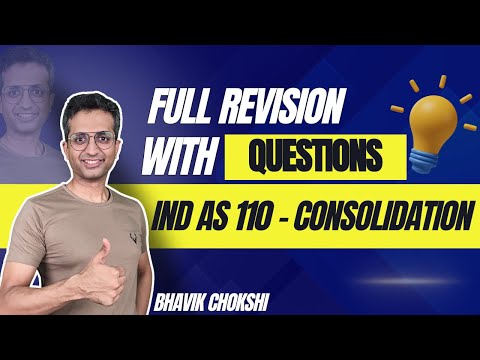 Consolidation (Ind AS 110) Full Revision with Imp Qstns in 3 hours | CA FINAL FR | Jan 26
