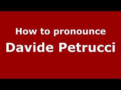 How to pronounce Davide Petrucci (Italian/Italy)  - PronounceNames.com