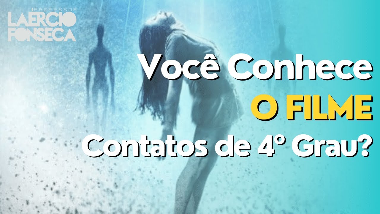 Watch Now Sobre o FILME CONTATOS de 4º GRAU | Prof. Laércio Fonseca Sobre o FILME CONTATOS de 4º GRAU | Prof. Laércio Fonseca