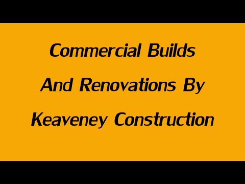 Keaveney Construction video.