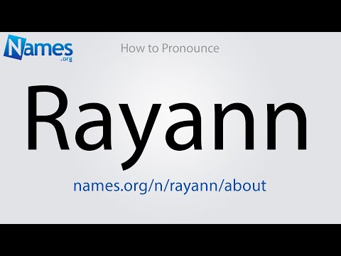 How to Pronounce Rayann