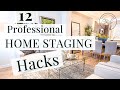 12 Professional Home Staging Hacks To Get Your House Ready To Sell HOME STAGING TIPS Home Selling