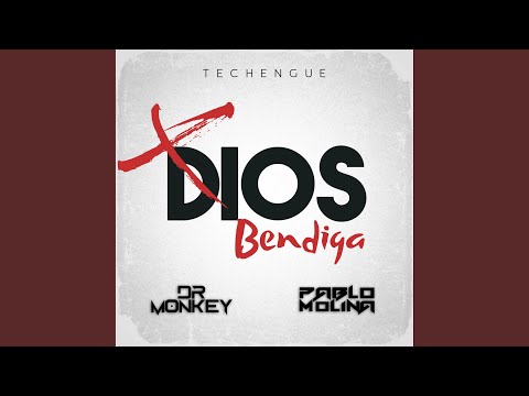 Dios Bendiga (Techengue)