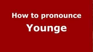 How to pronounce Younge