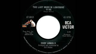 1966 HITS ARCHIVE: The Last Word In Lonesome Is Me - Eddy Arnold (mono 45)