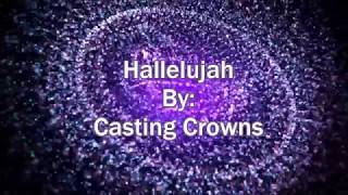 Casting Crowns Hallelujah (Lyric Video)