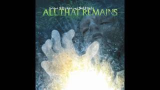 All That Remains -  From These Wounds[HD]