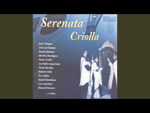 Selección de Serenatas y Valses: En Tu Día / Canción de Media Noche / Serenata / Lima Criolla...