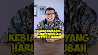 Download lagu KEBIASAAN YANG HARUS DIRUBAH SETELAH MAKAN mp3