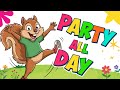 PARTY ALL DAY DANCE Kids Songs SUPER FUN Kids Tunes Toddler Music Children Sing Along