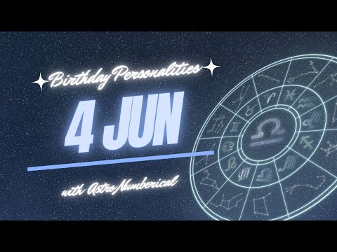 4 June Zodiac Horoscope: Birthday Personality & Traits Revealed