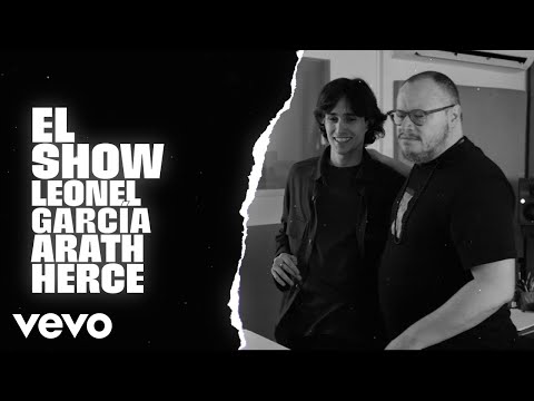 Leonel García, Arath Herce - El Show (Lyric Video)