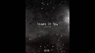 Download lagu Ed Sheerah - Shape of you [Slowed   Reverb] (Lyrics) /Kay Music mp3