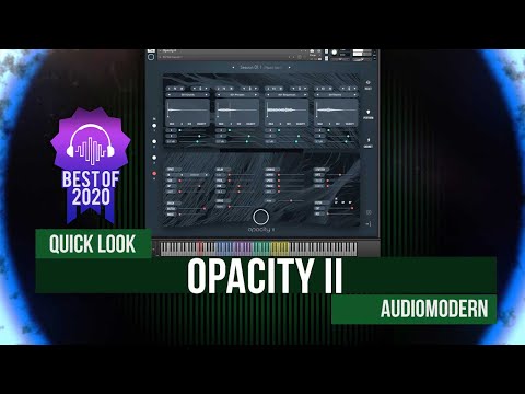 Quick Look: Opacity 2 by Audio Modern