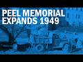 Peel Memorial Hospital expands, 1948 to 1949