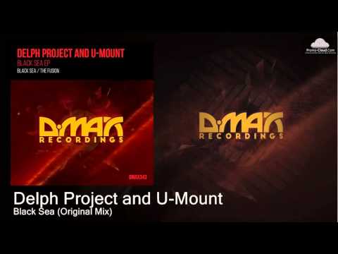 Delph Project and U-Mount - Black Sea (Original Mix) [Uplifting Trance]