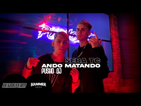 Ando Matando - @pushodj | SEBA TC