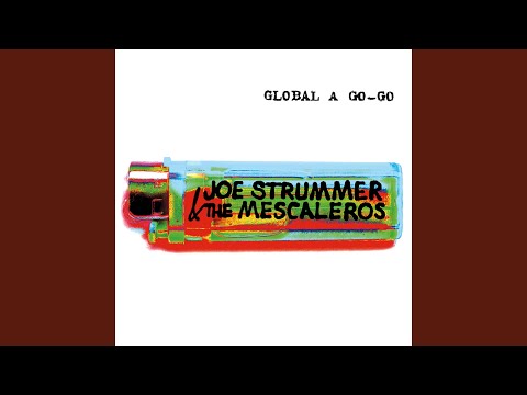 Global a Go-Go - Joe Strummer & the Mescaleros