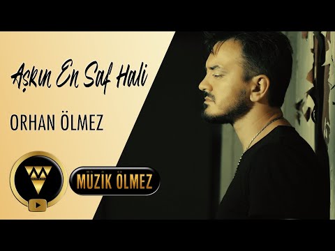 Orhan Ölmez - Aşkın En Saf Hali (Official Audio)