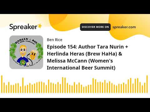 Episode 154: Author Tara Nurin + Herlinda Heras (Brew HaHa) & Melissa McCann (Women's International