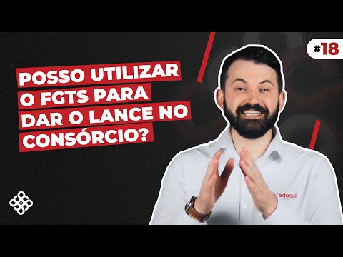 Posso utilizar o FGTS para dar o LANCE no consórcio?